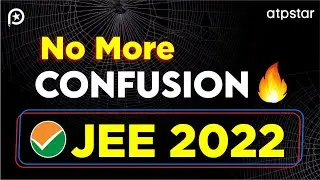 🔥 No more Confusion: JEE 2022 Aspirants - Must watch | Vineet Khatri Sir | ATP STAR Kota
