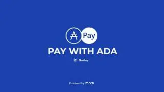 ADA Pay on Shelley, powered by COTI