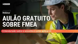 WEBINAR  -  Aulão sobre FMEA na manutenção