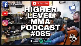 HIGHER LEVEL MMA PODCAST #085 - LEWIS COYLE & TUNDE LAWAL