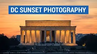 Washington DC Sunset Photography w/ @adam_brockett
