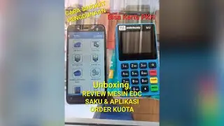 UNBOXING DAN REVIEW MESIN EDC SAKU, PPOB ORDER KUOTA, DAN APP NOBU MINI ATM