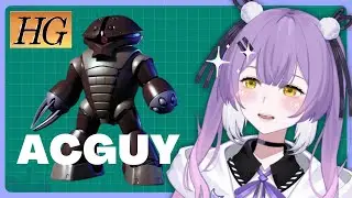 【GUNPLA】HG ACGUY - Streams to Build Gunpla to (COMPLETE)