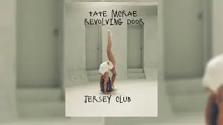Tate McRae - Revolving door (Jersey Club)