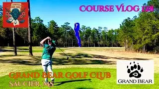 Course Vlog #128 @ Grand Bear Golf Club: Southeastern Spring Swing 5th Anniversary Kickoff!