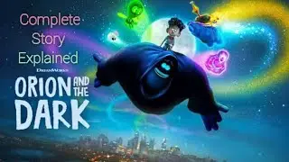 Orion and the Dark (2024) &ndash; Animated Movie Story Explained 🌙✨ #cartoon #storyexplained 