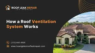 How a Roof Ventilation System Works