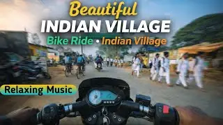 Beautiful View Of Indian Village✨|Bike Ride☺️| Relaxing BGM #bikeride #relaxing #relaxingmusic #bike