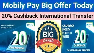Mobily pay Cashback offer | 20% Cashback on international transfer | Mobily pay international offer