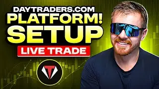 DayTraders.com Platform! Setup! LIVE TRADE!