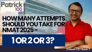 How Many Attempts Should You Take for NMAT 2025? | 1, 2 or 3 Attempts &ndash; What&rsquo;s Right for You?