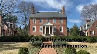 Exploring Mobility Obstacles at Kenmore Plantation   HD 720p