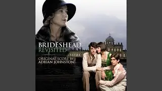 Brideshead Revisited: No. 21, The End of Our Day