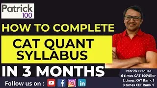 How to complete CAT Quant Syllabus in 3 months? | CAT 2025 Preparation Schedule | Patrick Dsouza