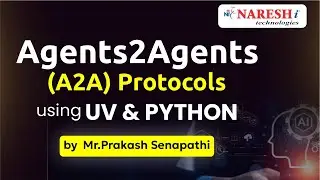 A2A (Agents2Agents) Protocols using UV & Python | Mr. Prakash Senapathi