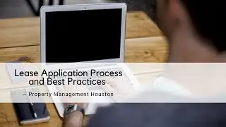 Lease Application Process and Best Practices