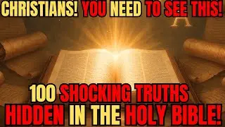 100 SHOCKING BIBLE FACTS They NEVER Told You! What Every Christian MUST Know!