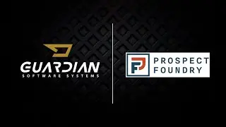 Prospect Foundry - Guardian Software Systems