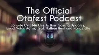 Local Voice Acting and More! feat. Nathan Hunt and Nancy Situ - The Otafest Podcast - S1 - Ep: 9