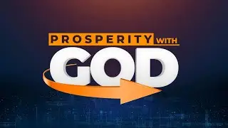 PROSPERITY WITH GOD - JAN 27, 2026