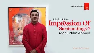 11th solo exhibition | Impression of surroundings-7 | Mohiuddin Ahmed | at Safiuddin Shilpalay