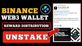 Binance WEB3 Kiloex Unstake Process 🤑 Kiloex 214$ Kilo Reward 💸 Kiloex Airdrop Reward Distribution💲