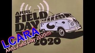LCARA HAM Radio: ARRL Field Day 2020!!!!
