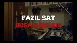İnsan İnsan Cover (Fazıl Say)