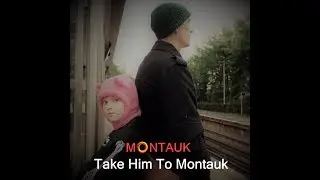 Take Him To Montauk by Montauk (Official Music Video)