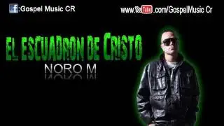 El escuadrón de Cristo - Noro M.