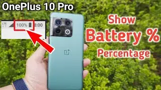 How to show battery percentage in Oneplus 10 peo, Oneplus 10 pro show battery percentage