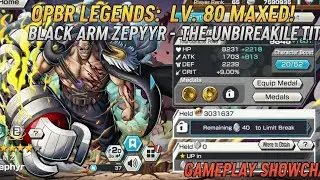 LV. 80 MAXED! 🔥 Black Arm Zephyr - The UNBREAKABLE TITAN! (Gameplay Showcase)