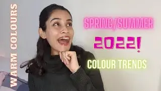 2022 Colour Trends For Spring / Summer | warm tones