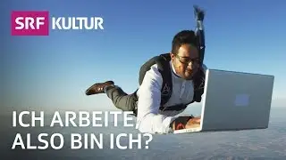 Muss uns Arbeit gl&uuml;cklich machen? | Erkl&auml;rvideo | SRF