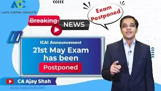 Breaking News - CA Inter & Final Exams for May 21 gets postponed.