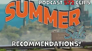 Our Steam Summer Sale 2025 Recommendations! | Podcast 572 Episode 87 clip