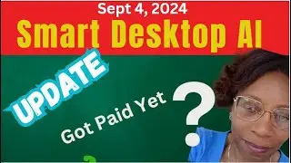 Smart Desktop  Ai  -⚠️⚠️ Did  they pay yet ?⚠️⚠️