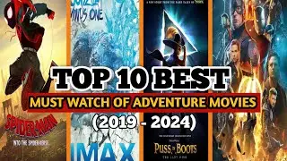 Top 10 Best Adventure Movies 2019 to date#top10