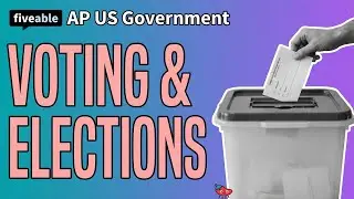 AP US Government CRAM &ndash; Voting, Elections & Campaign Finance