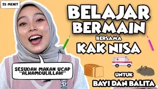 Belajar Bersama Kak Nisa Untuk Balita - Mengenal Kata, Mengenal Suara Hewan, Lagu Interaktif Balita