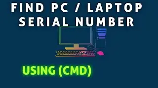 HOW TO GET PC / LAPTOP SERIAL NUMBER USING COMMAND PROMPT