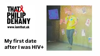 My first date after I was HIV+