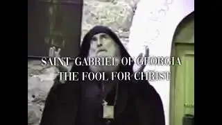 Saint Gabriel The Fool for Christ #orthodox #jesus 
