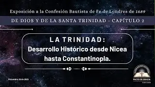 La Trinidad: Desarrollo histórico desde Nicea hasta Constantinopla | Pr. Engelberth Bernal