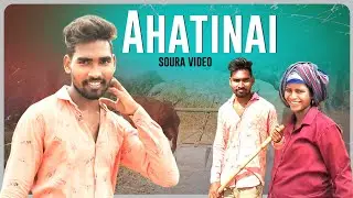 #ytsouravlogs || Ahatinai soura video || subbu gamang