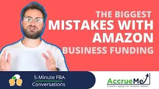 What NOT To Do With Your Latest Round of Amazon Business Funding | AccrueMe