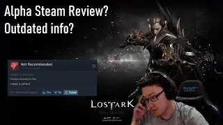 Lost Ark - Kanima react to Steam Alpha Negative Review