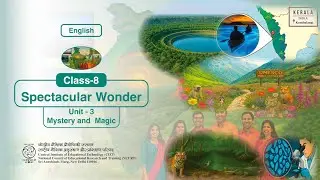 NCERT, Class-8, English, Ch- unit-3,  Spectacular Wonders