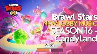 Brawl Stars - New Lobby Music           Season 16 - CandyLand