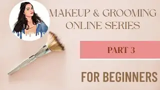 Self Makeup & Grooming Series | Part 3 #makeupseries #free #freemakeup #freemakeupclass